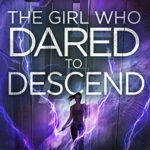 The Girl Who Dared to Descend epub